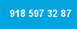 918 597 32 87 918 597 32 87